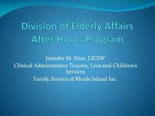 Division of Elderly Affairs After Hours Program