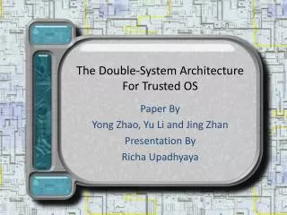 The Double-System Architecture For Trusted OS