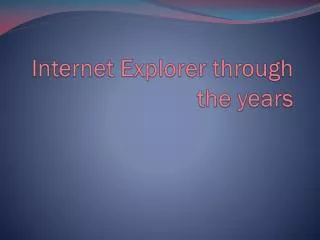Internet Explorer through the years