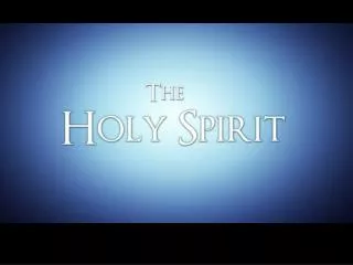 The Holy Spirit and the Word