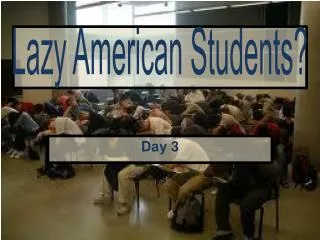 Lazy American Students?