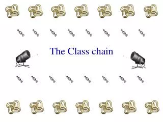 The Class chain