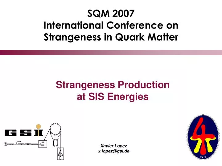 sqm 2007 international conference on strangeness in quark matter