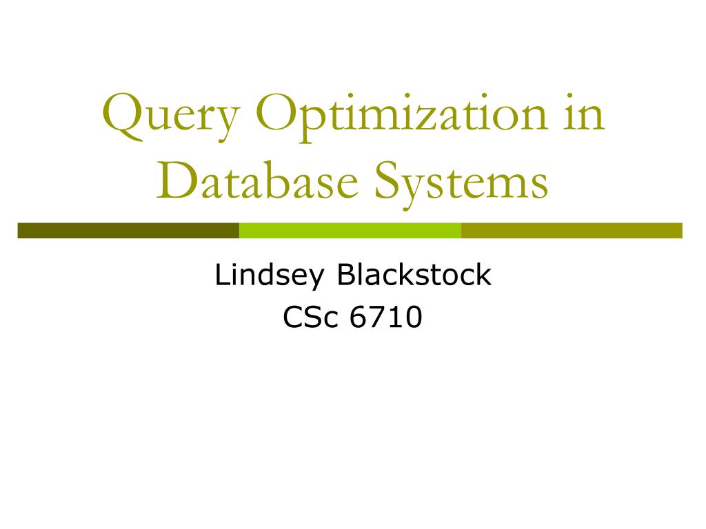 PPT - Query Optimization in Database Systems PowerPoint Presentation ...