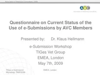 Questionnaire on Current Status of the Use of e-Submissions by AVC Members