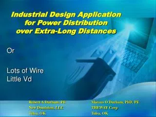 Industrial Design Application for Power Distribution over Extra-Long Distances