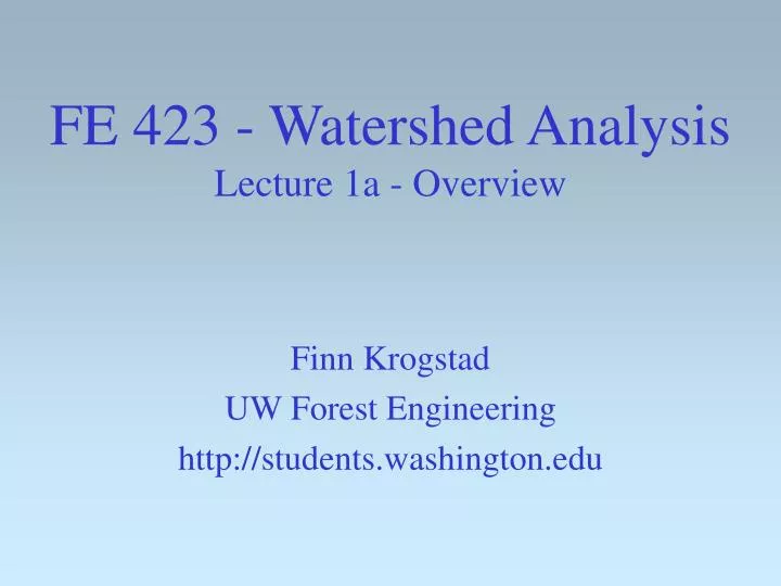 fe 423 watershed analysis lecture 1a overview