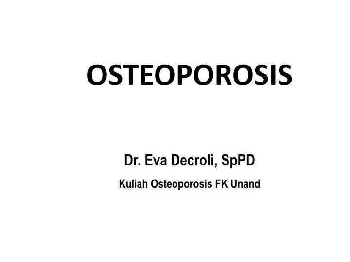 osteoporosis