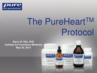 The PureHeart TM Protocol