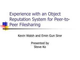Experience with an Object Reputation System for Peer-to-Peer Filesharing