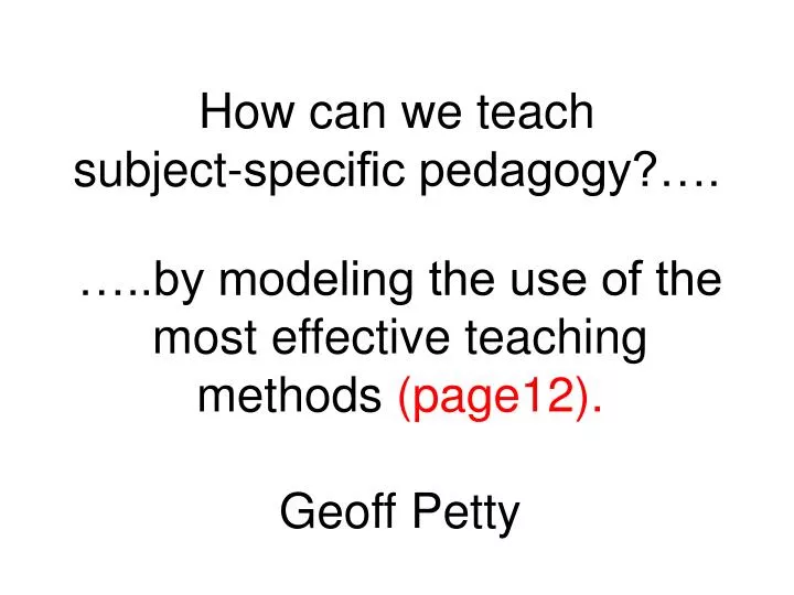 how can we teach subject specific pedagogy