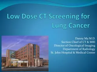 Low Dose CT Screening for Lung Cancer