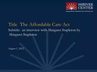 Title The Affordable Care Act