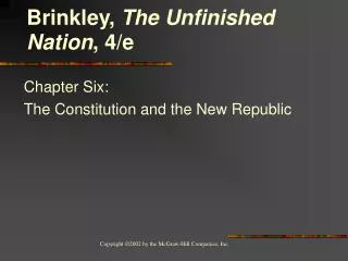 Chapter Six: The Constitution and the New Republic