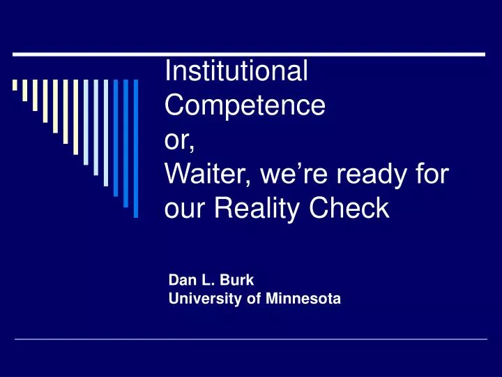 institutional competence or waiter we re ready for our reality check