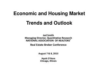 Economic and Housing Market Trends and Outlook