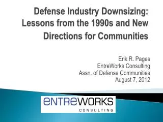 Defense Industry Downsizing: Lessons from the 1990s and New Directions for Communities