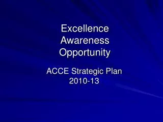Excellence Awareness Opportunity