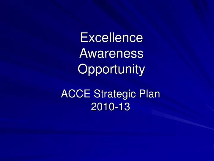 excellence awareness opportunity