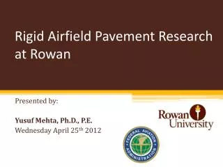 Rigid Airfield Pavement Research at Rowan