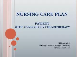 NURSING CARE PLAN PATIENT WITH GYNECOLOGY CHEMOTHERAPY