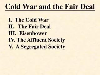Cold War and the Fair Deal