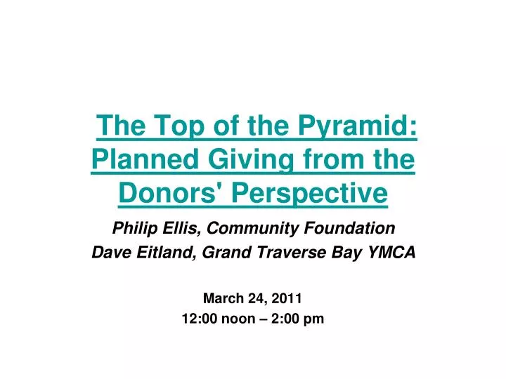 the top of the pyramid planned giving from the donors perspective