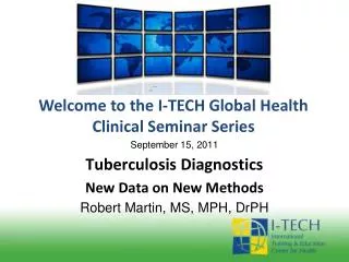 Welcome to the I-TECH Global Health Clinical Seminar Series
