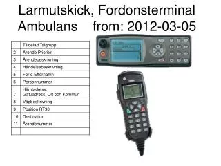 Larmutskick, Fordonsterminal Ambulans from: 2012-03-05