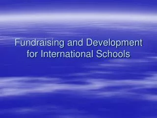 Fundraising and Development for International Schools