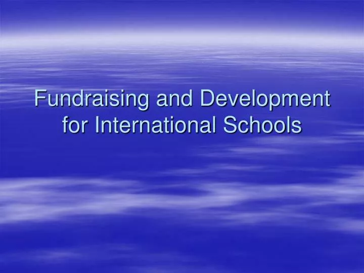 fundraising and development for international schools