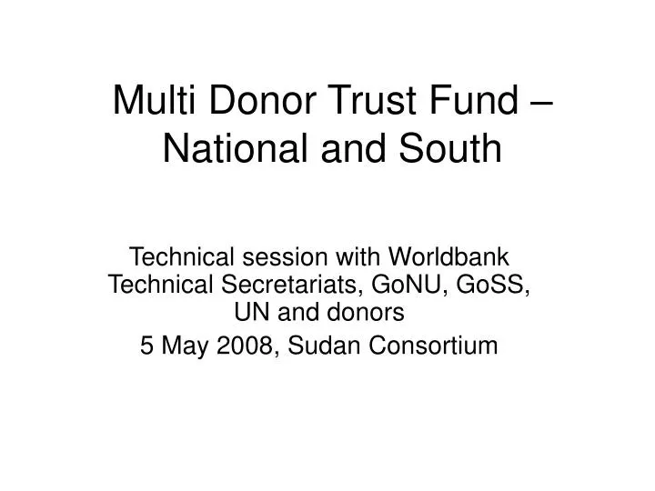multi donor trust fund national and south