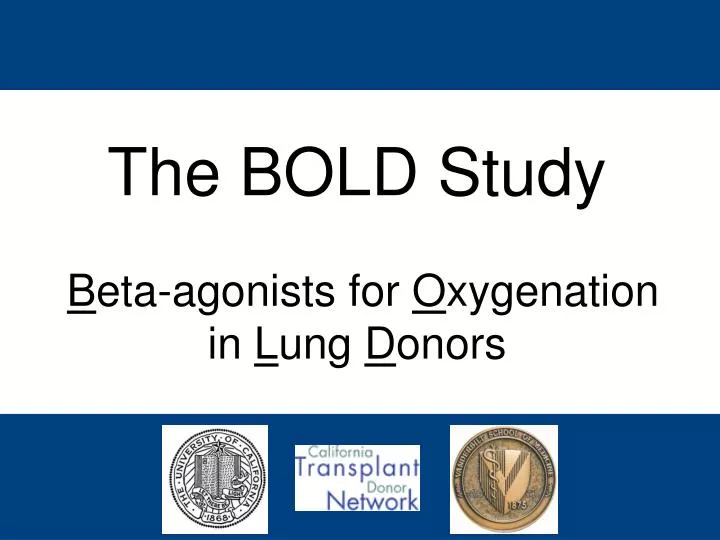 the bold study b eta agonists for o xygenation in l ung d onors