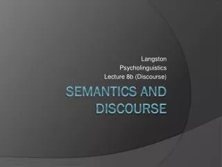 Semantics and discourse