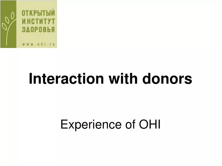 interaction with donors experience of ohi