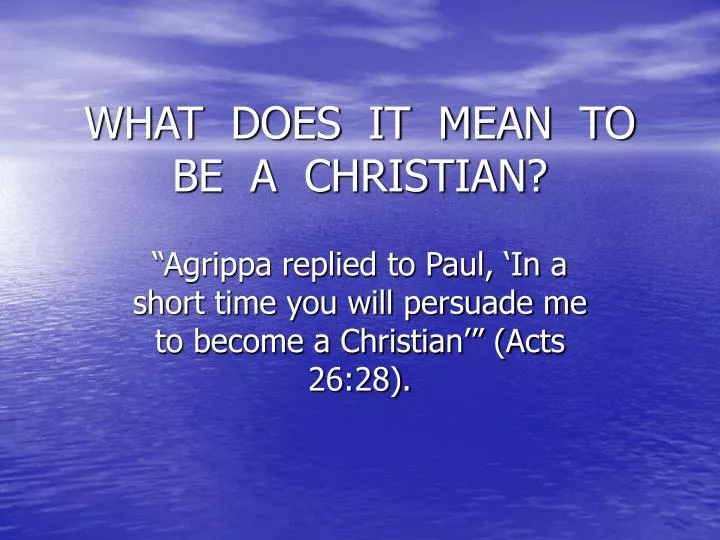 what does it mean to be a christian