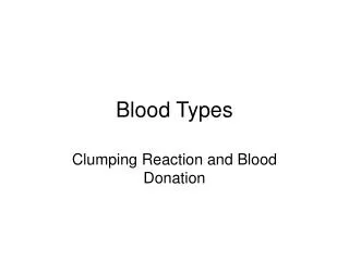 PPT - Blood Types PowerPoint Presentation, Free Download - ID:2929676