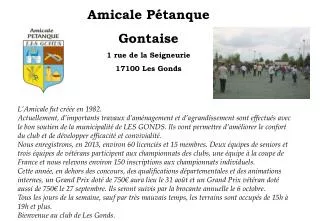 Amicale Pétanque Gontaise 1 rue de la Seigneurie 17100 Les Gonds