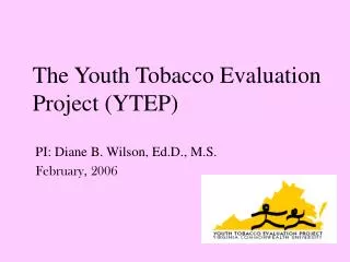 The Youth Tobacco Evaluation Project (YTEP)