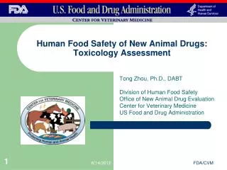 Human Food Safety of New Animal Drugs: Toxicology Assessment