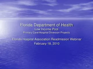 Florida Department of Health Low Income Pool Primary Care/Hospital Diversion Projects