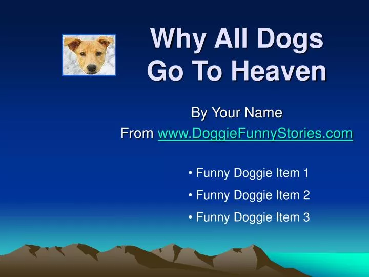 why all dogs go to heaven
