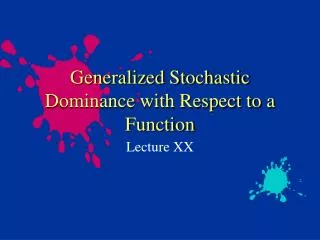 Generalized Stochastic Dominance with Respect to a Function