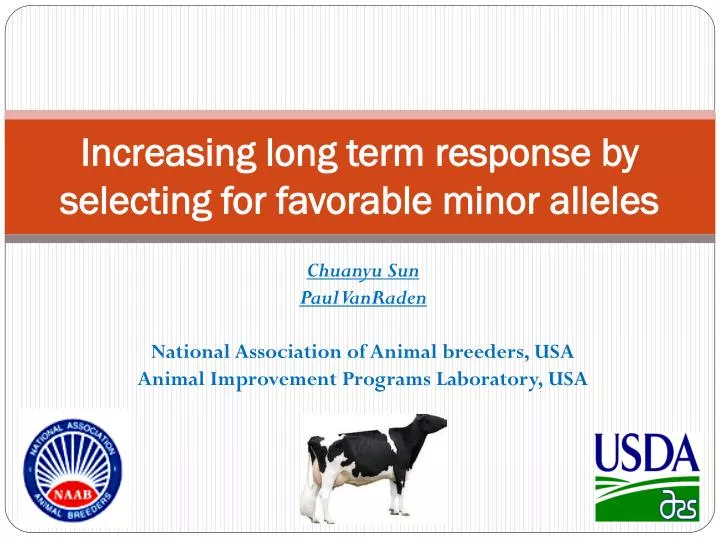 increasing long term response by selecting for favorable minor alleles