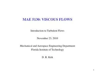 MAE 5130: VISCOUS FLOWS