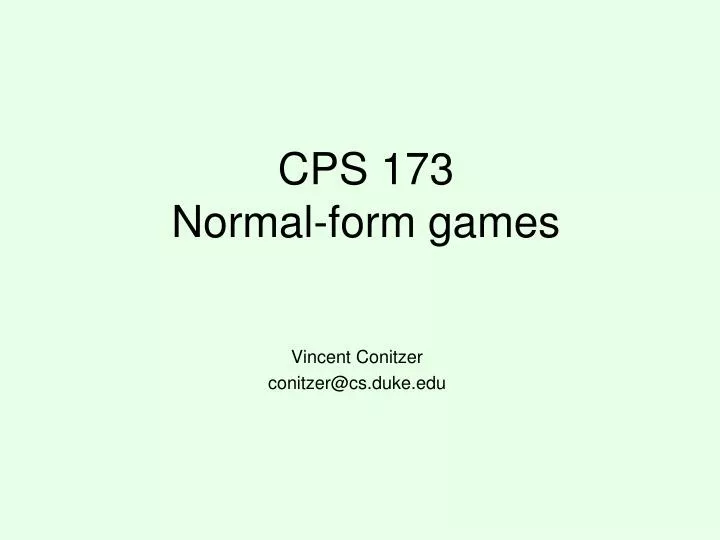 cps 173 normal form games