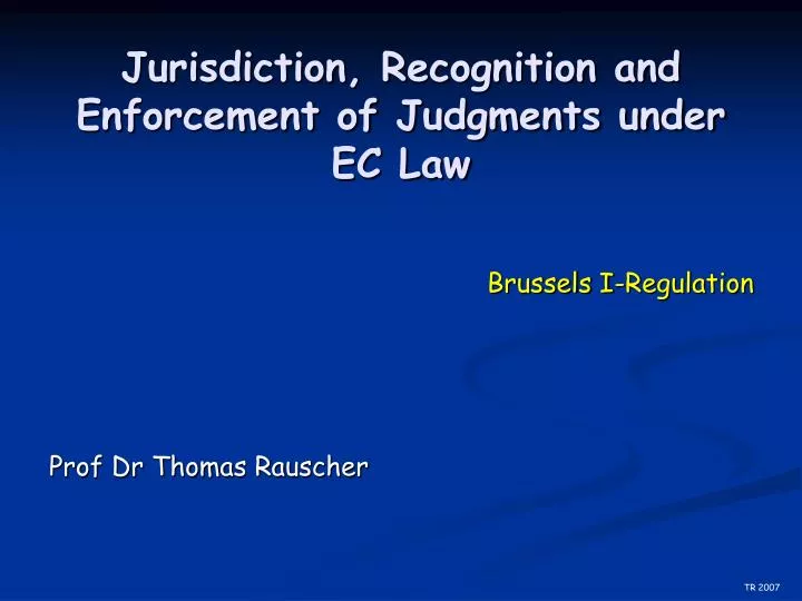 jurisdiction recognition and enforcement of judgments under ec law