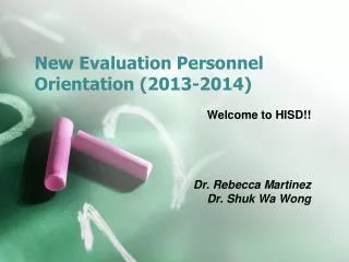 New Evaluation Personnel Orientation (2013-2014)
