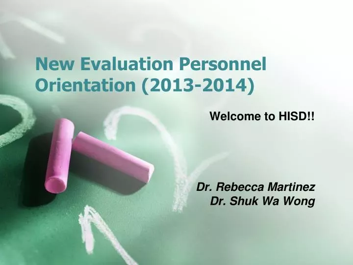 new evaluation personnel orientation 2013 2014