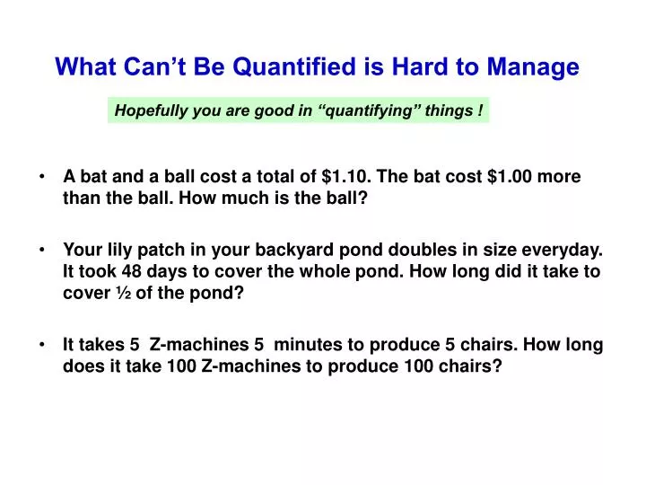 what can t be quantified is hard to manage